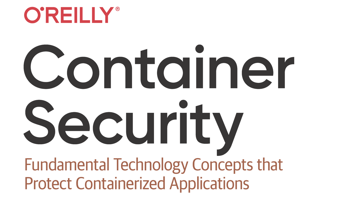 Book Review: Container Security by Liz Rice