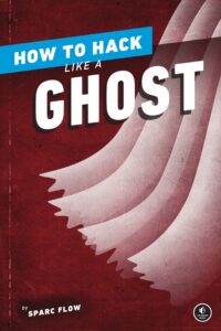 how to hack like a ghost